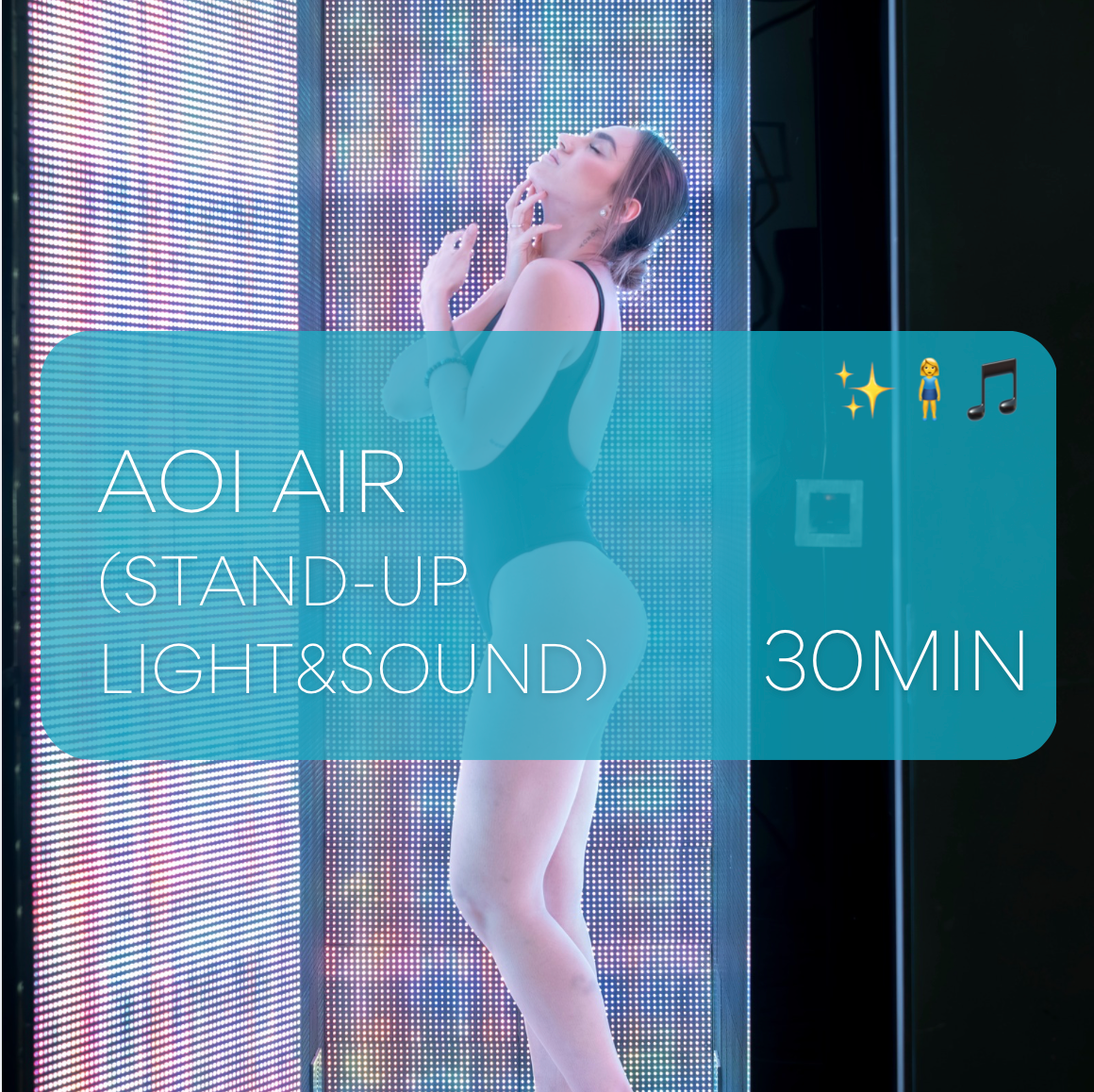 AOI AIR – Standup Light & Sound Therapy Session (30 min)